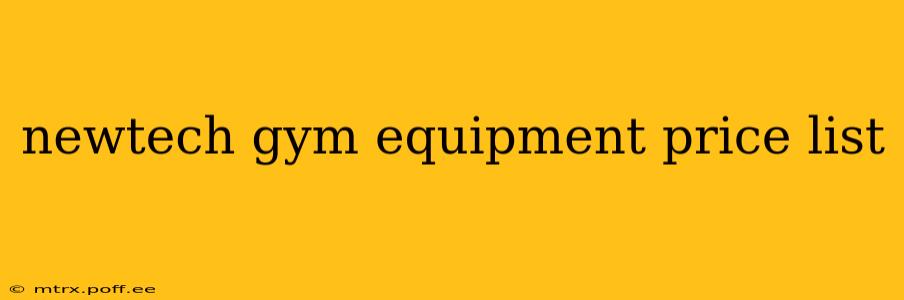 newtech gym equipment price list