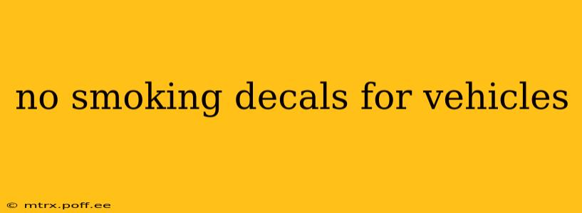no smoking decals for vehicles