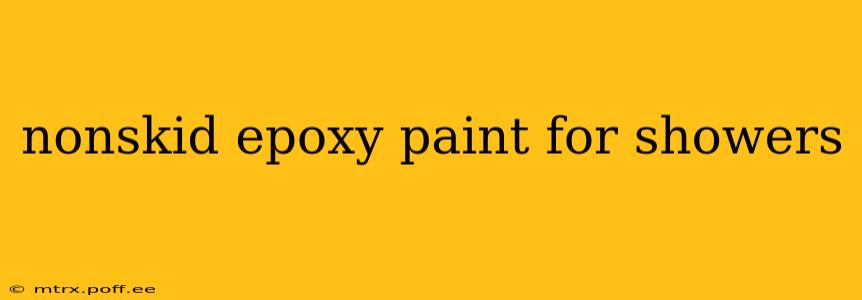nonskid epoxy paint for showers