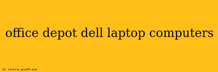office depot dell laptop computers