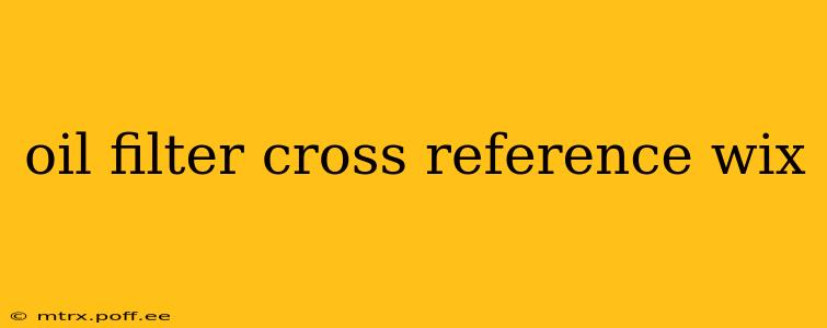 oil filter cross reference wix
