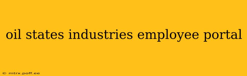 oil states industries employee portal