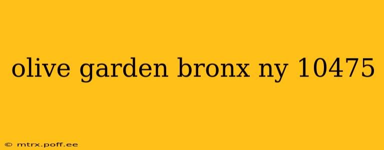 olive garden bronx ny 10475