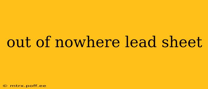 out of nowhere lead sheet