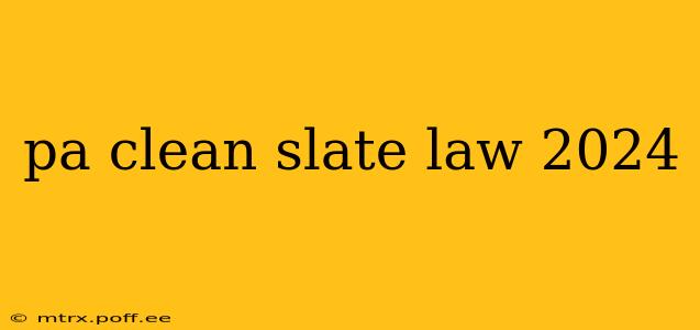 pa clean slate law 2024