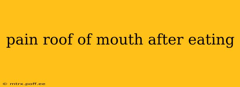 pain roof of mouth after eating