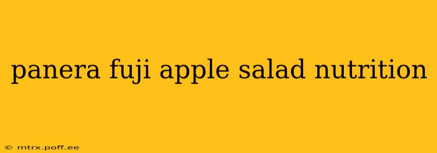 panera fuji apple salad nutrition