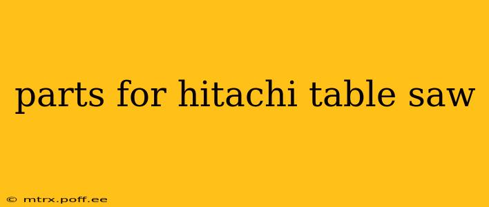 parts for hitachi table saw