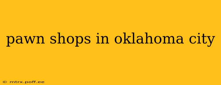pawn shops in oklahoma city