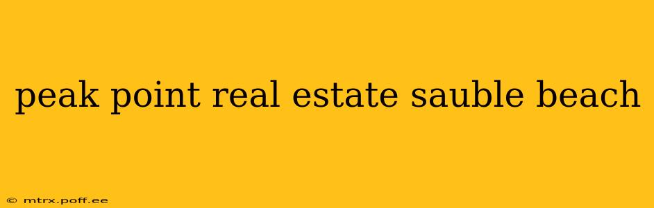 peak point real estate sauble beach