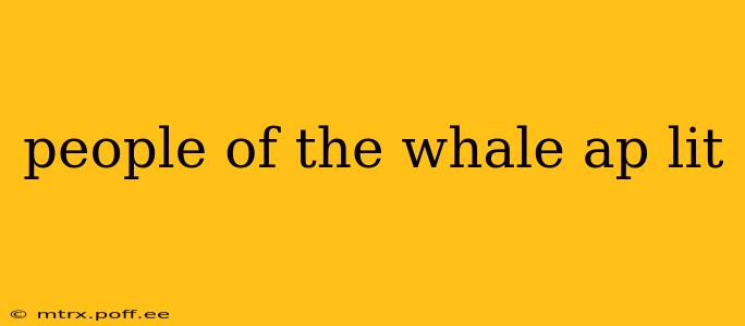 people of the whale ap lit