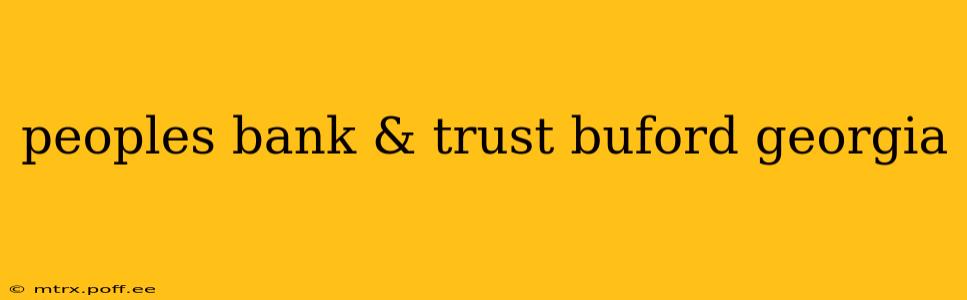 peoples bank & trust buford georgia