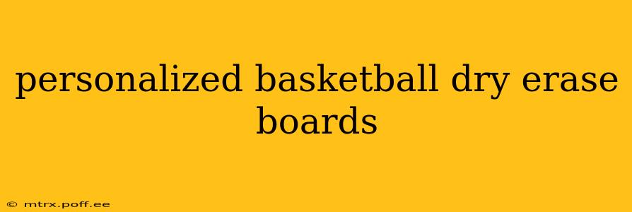 personalized basketball dry erase boards