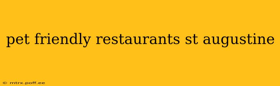 pet friendly restaurants st augustine