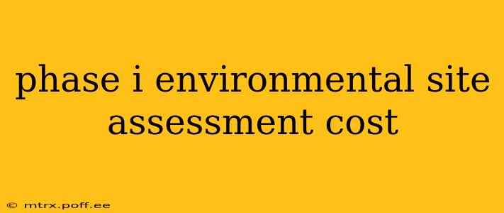 phase i environmental site assessment cost