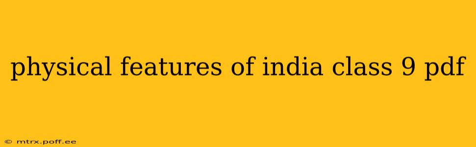 physical features of india class 9 pdf