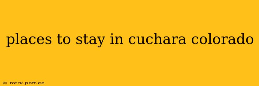 places to stay in cuchara colorado