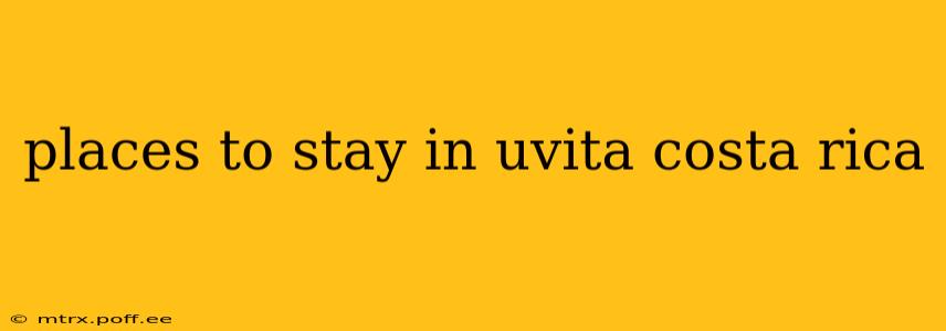 places to stay in uvita costa rica
