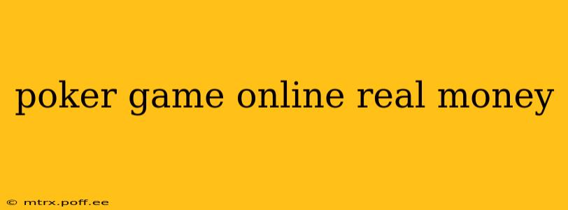 poker game online real money