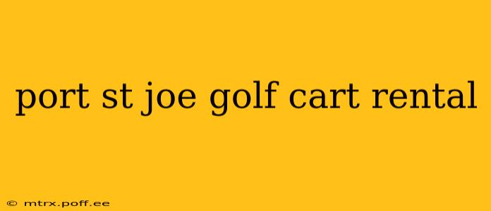 port st joe golf cart rental