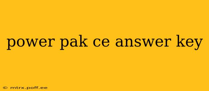 power pak ce answer key