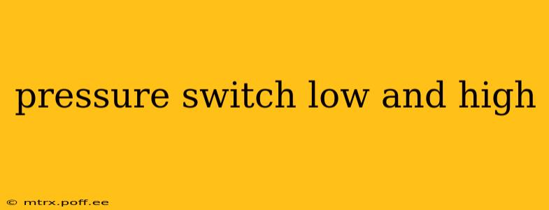 pressure switch low and high