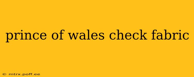 prince of wales check fabric