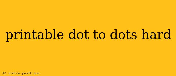 printable dot to dots hard