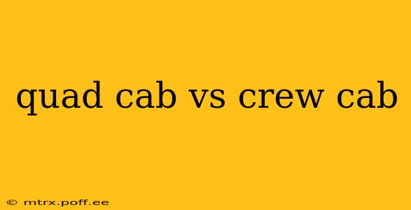 quad cab vs crew cab