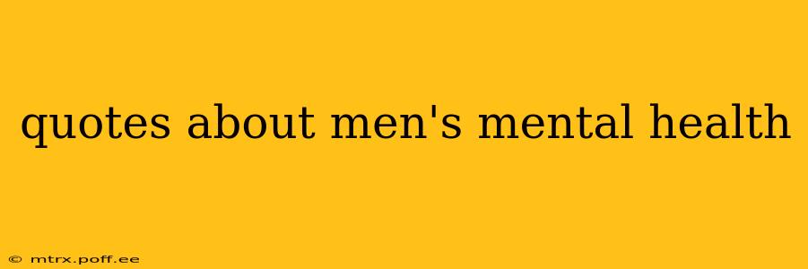 quotes about men's mental health