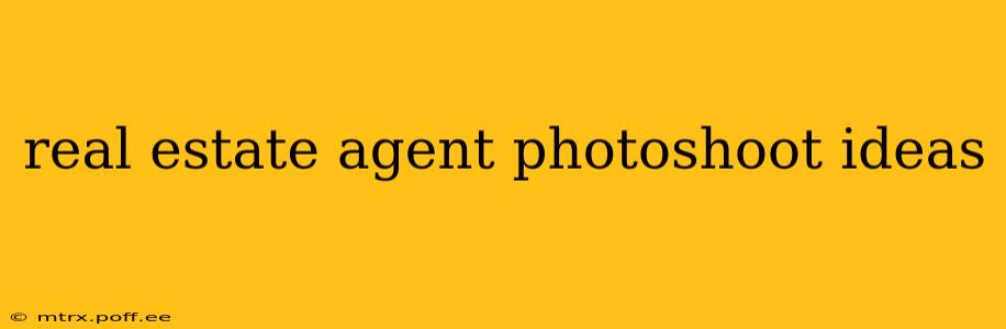 real estate agent photoshoot ideas