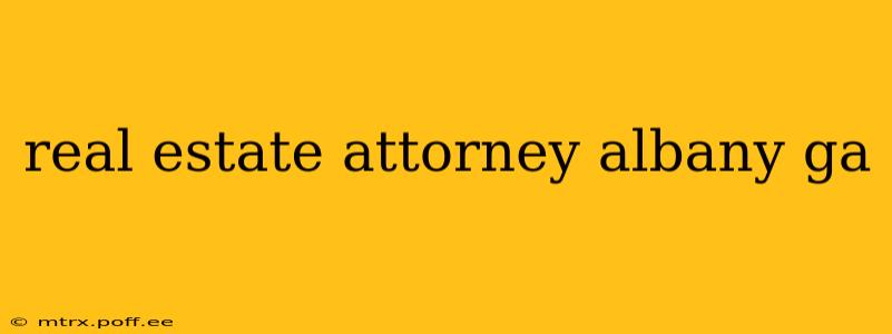 real estate attorney albany ga