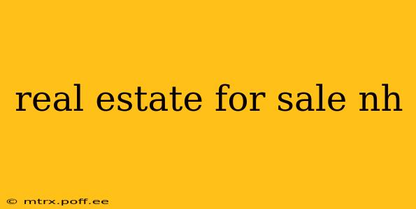 real estate for sale nh