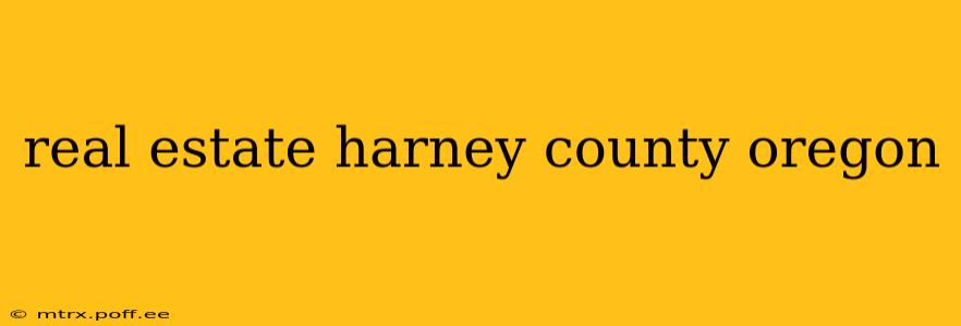 real estate harney county oregon