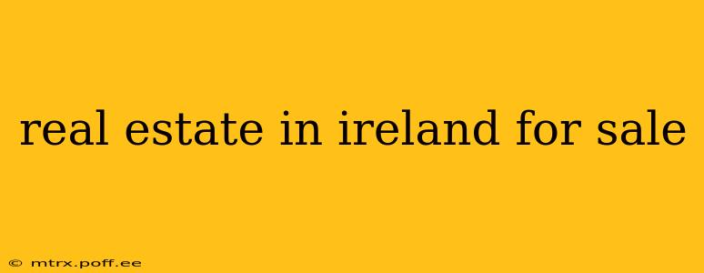 real estate in ireland for sale