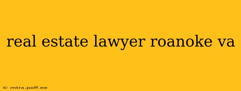 real estate lawyer roanoke va