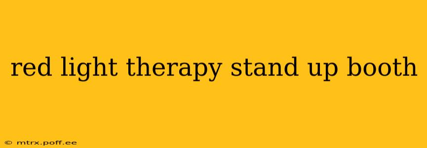 red light therapy stand up booth