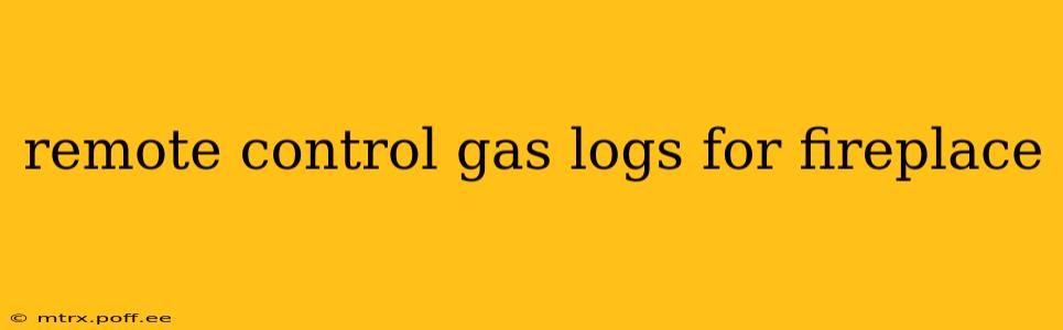 remote control gas logs for fireplace