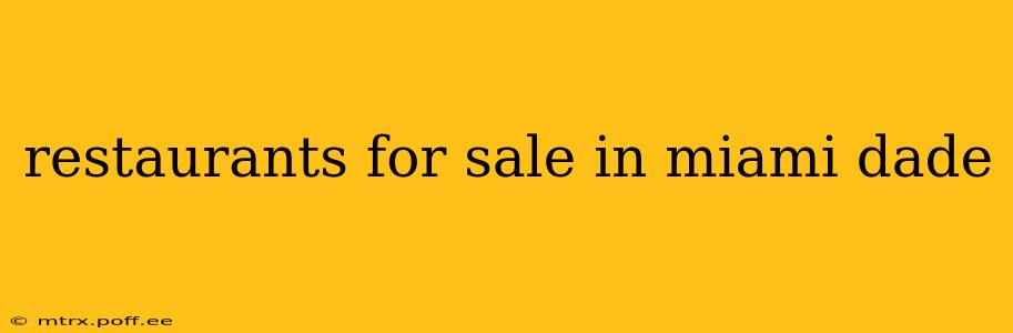 restaurants for sale in miami dade