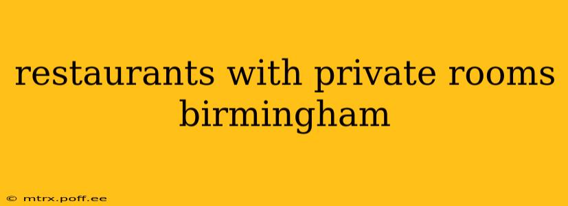 restaurants with private rooms birmingham