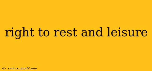 right to rest and leisure