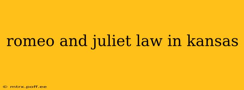 romeo and juliet law in kansas