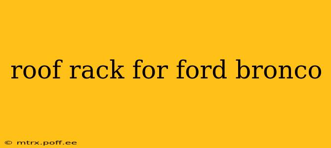roof rack for ford bronco