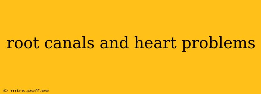 root canals and heart problems