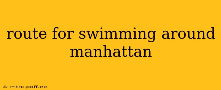 route for swimming around manhattan