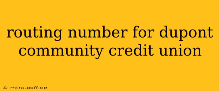 routing number for dupont community credit union