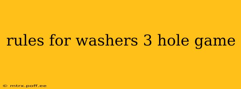 rules for washers 3 hole game