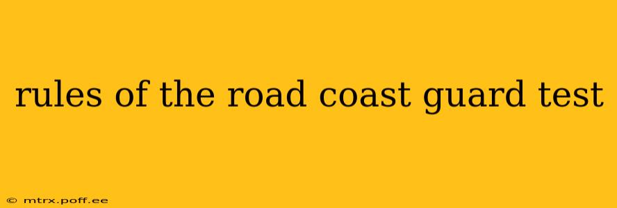 rules of the road coast guard test