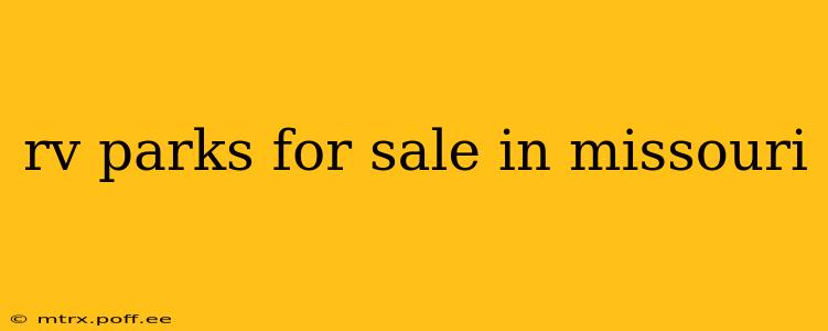 rv parks for sale in missouri