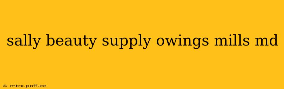 sally beauty supply owings mills md